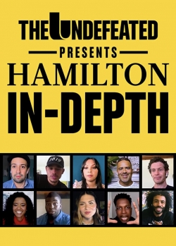 Watch The Undefeated Presents: Hamilton In-Depth free movies