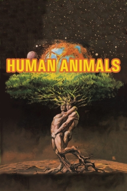 Watch Human Animals free movies