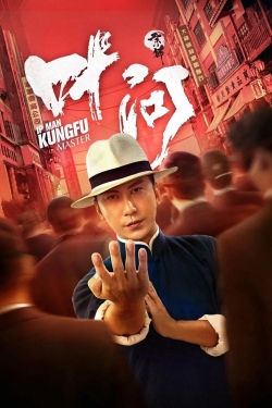 Watch Ip Man: Kung Fu Master free movies