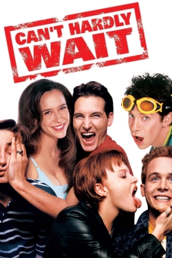 Watch Can't Hardly Wait free movies