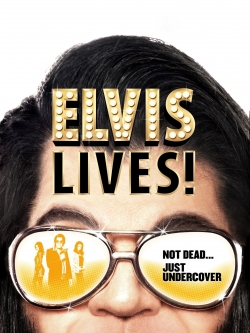 Watch Elvis Lives! free movies