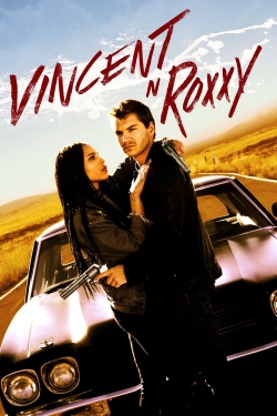 Watch Vincent N Roxxy free movies