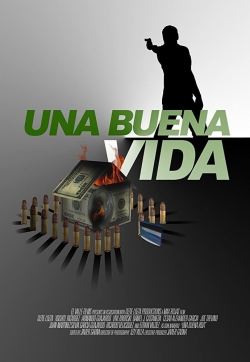 Watch Una buena vida free movies