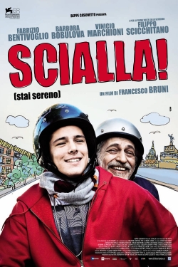 Watch Scialla! (Stai sereno) free movies