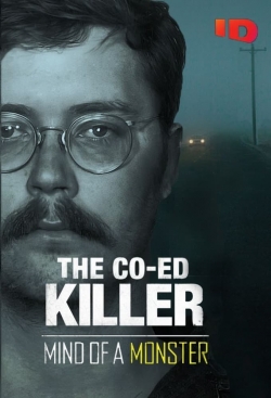 Watch The Co-Ed Killer: Mind of a Monster free movies