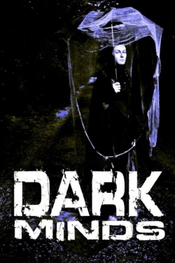 Watch Dark Minds free movies