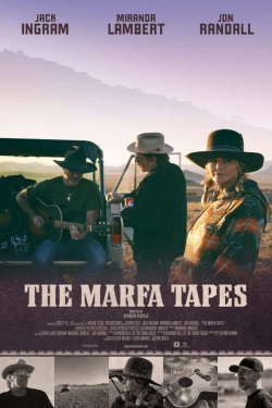 Watch The Marfa Tapes free movies