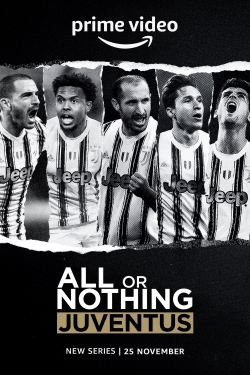 Watch All or Nothing: Juventus free movies