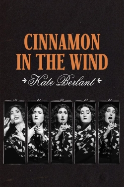 Watch Kate Berlant: Cinnamon in the Wind free movies