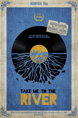 Watch Take Me to the River free movies