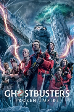 Watch Ghostbusters: Frozen Empire free movies