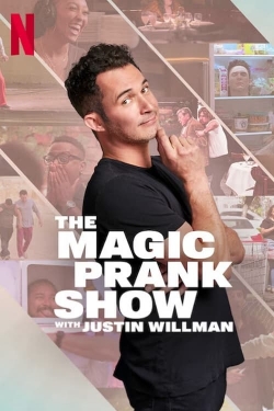 Watch THE MAGIC PRANK SHOW with Justin Willman free movies