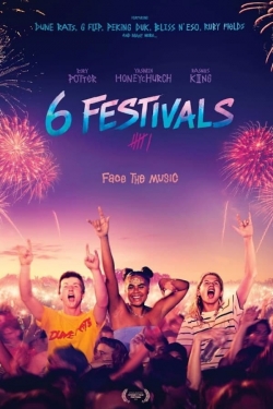 Watch 6 Festivals free movies