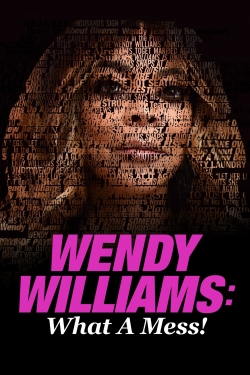 Watch Wendy Williams: What a Mess! free movies