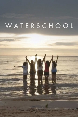 Watch Waterschool free movies