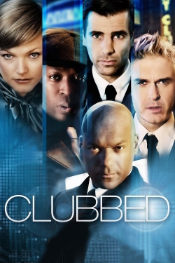 Watch Clubbed free movies