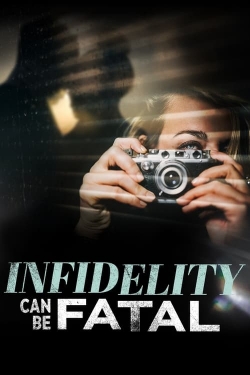 Watch Infidelity Can Be Fatal free movies