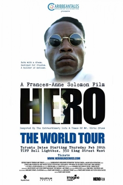 Watch HERO Inspired by the Extraordinary Life & Times of Mr. Ulric Cross free movies