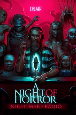 Watch A Night of Horror: Nightmare Radio free movies