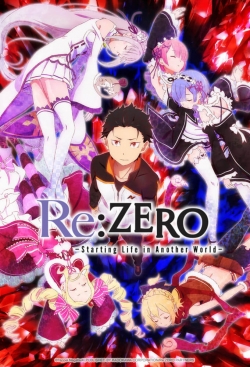 Watch Re:ZERO -Starting Life in Another World- free movies