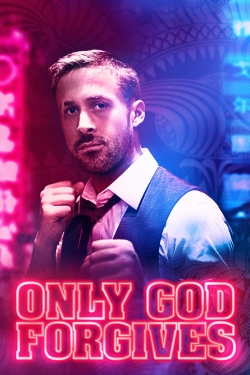 Watch Only God Forgives free movies