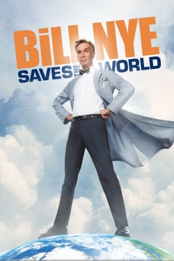 Watch Bill Nye Saves the World free movies