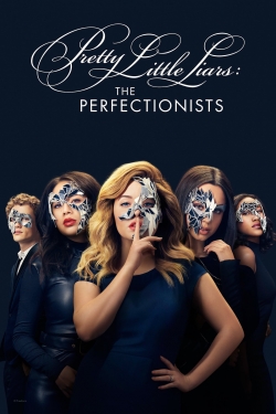 Watch Pretty Little Liars: The Perfectionists free movies