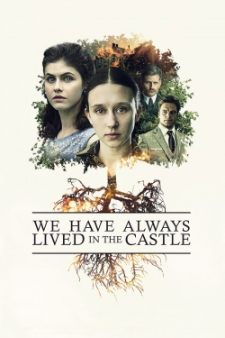 Watch We Have Always Lived in the Castle free movies