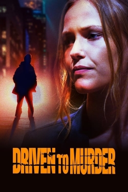 Watch Driven to Murder free movies