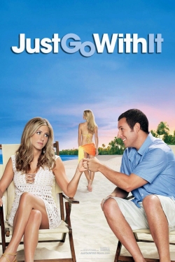 Watch Just Go with It free movies