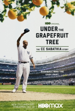 Watch Under The Grapefruit Tree: The CC Sabathia Story free movies