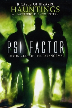 Watch Psi Factor: Chronicles of the Paranormal free movies