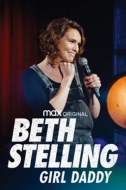 Watch Beth Stelling: Girl Daddy free movies