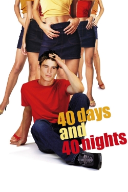 Watch 40 Days and 40 Nights free movies