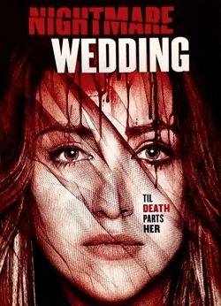 Watch Nightmare Wedding  free movies