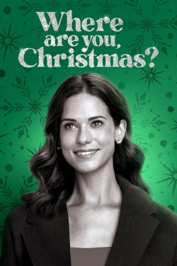 Watch Where Are You, Christmas? free movies