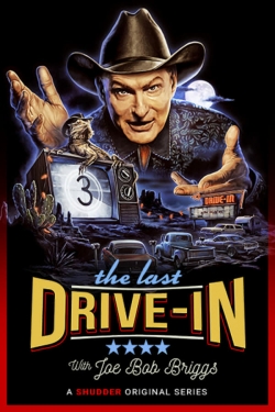 Watch The Last Drive-in With Joe Bob Briggs free movies