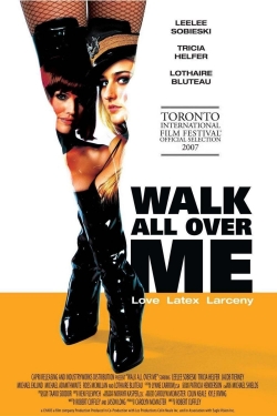 Watch Walk All Over Me free movies