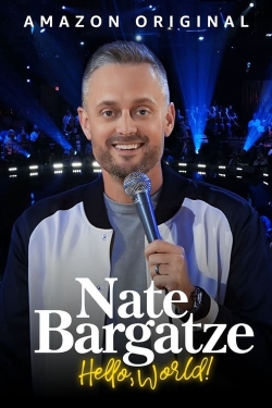 Watch Nate Bargatze: Hello World free movies