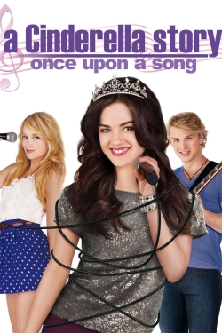 Watch A Cinderella Story: Once Upon a Song free movies