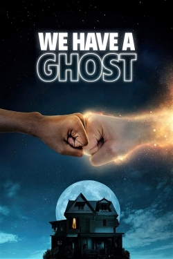 Watch We Have a Ghost free movies