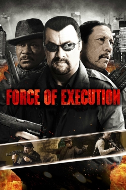 Watch Force of Execution free movies