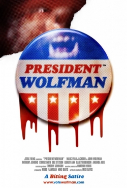 Watch President Wolfman free movies