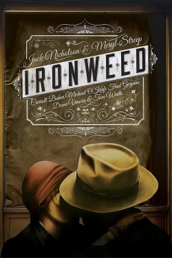 Watch Ironweed free movies