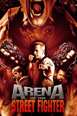 Watch Arena of the Street Fighter free movies