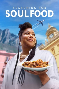 Watch Searching for Soul Food free movies