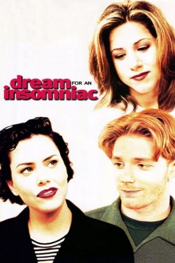 Watch Dream for an Insomniac free movies