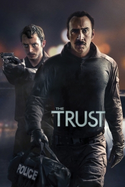 Watch The Trust free movies