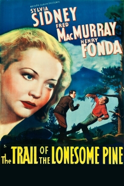 Watch The Trail of the Lonesome Pine free movies