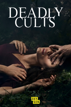 Watch Deadly Cults free movies